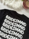 Printed Puff Tshirt - Bride and Bridal Squad Tee