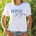 Printed Tshirt - Bride to Be Finger Tee